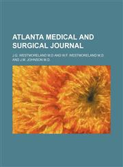 atlanta medical and surgical journal,115433399X,9781154333992
