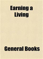 Earning a Living,1152889540,9781152889545