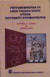 Phytohormones in Crop Productivity Under Different Environments 1st Edition,8172332750,9788172332754