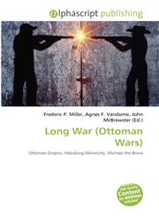Long War (Ottoman Wars),6132752315,9786132752314