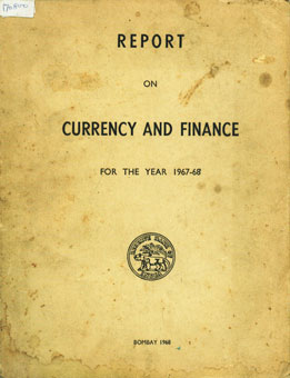 Report on Currency and Finance for the Year, 1967-68