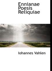 Ennianae Poesis Reliquiae,1116427362,9781116427363