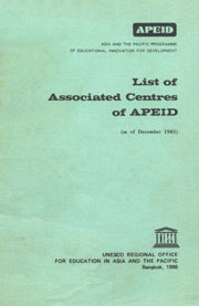 List of Associated Centres of APEID : As of December - 1985