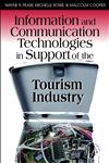 Information and Communication Technologies in Support of the Tourism Industry,1599041596,9781599041599
