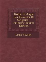 Guide Pratique Des Eleveurs de Sangsues - Primary Source Edition,1295555212,9781295555215