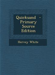 Quicksand - Primary Source Edition,1287851797,9781287851790
