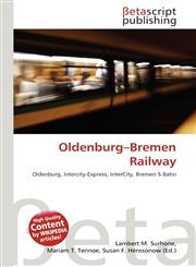Oldenburg-Bremen Railway,6135017292,9786135017298