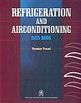 Refrigeration and Airconditioning Data Book 1st Edition, Reprint,812240104X,9788122401042