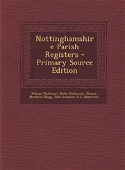 Nottinghamshire Parish Registers - Primary Source Edition,1293004677,9781293004678