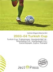 2003-04 Turkish Cup,6136929821,9786136929828