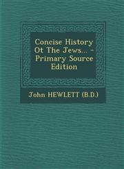 Concise History Ot The Jews... - Primary Source Edition,1295047209,9781295047208