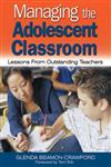 Managing the Adolescent Classroom Lessons from Outstanding Teachers 1st Edition,0761931074,9780761931072