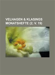 Velhagen & Klasings Monatshefte (2; V. 19 ),1154890899,9781154890891
