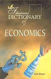 Lotus Illustrated Dictionary of Economics 1st Edition,8189093282,9788189093280