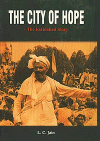 The City of Hope The Faridabad Story 1st Published,8170227488,9788170227489