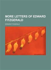 More Letters of Edward Fitzgerald,1151155497,9781151155498