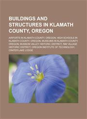 Buildings and structures in Klamath County, Oregon Airports in Klamath County, Oregon, High schools in Klamath County, Oregon,1233162187,9781233162185