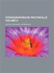 Stenographische Protokolle Volume 6,1236415418,9781236415417