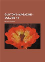Gunton's Magazine (Volume 14),1154081583,9781154081589