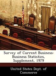 Survey of Current Business Business Statistics, Supplement, 1979,1288486022,9781288486021