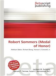 Robert Sommers (Medal of Honor),6135118609,9786135118605