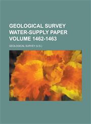 Geological Survey Water-Supply Paper Volume 1462-1463,1234063867,9781234063863