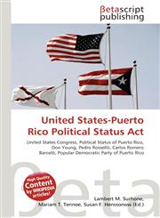 United States-Puerto Rico Political Status Act,6135147005,9786135147001