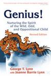 Genius! Nurturing the Spirit of the Wild, Odd, and Oppositional Child Revised Edition,1843108208,9781843108207