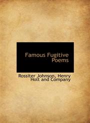 Famous Fugitive Poems,1140331477,9781140331476