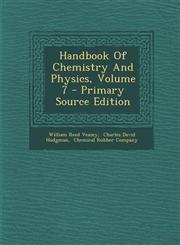 Handbook of Chemistry and Physics, Volume 7 - Primary Source Edition,1293474932,9781293474938