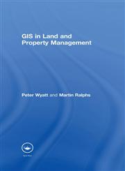 GIS in Land and Property Management,0415240646,9780415240642