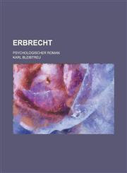 Erbrecht; Psychologischer Roman,1153474085,9781153474085