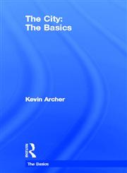 The City The Basics 1st Edition,0415670802,9780415670807