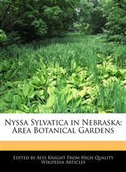 Nyssa Sylvatica in Nebraska Area Botanical Gardens,124170869X,9781241708696