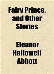 Fairy Prince, and Other Stories,1152455664,9781152455665