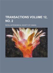 Transactions Volume 12, No. 2,1234140330,9781234140335