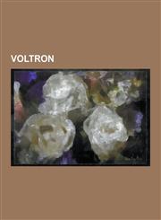 Voltron Albegas, Armored Fleet Dairugger XV, Beast King Golion, List of Voltron Characters, List of Voltron Episodes, List of,1230516204,9781230516202