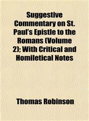Suggestive Commentary on St. Paul's Epistle to the Romans (Volume 2); With Critical and Homiletical Notes,1152042734,9781152042735