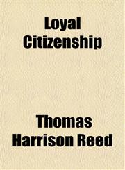 Loyal Citizenship,1150682558,9781150682551