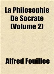 La Philosophie De Socrate (Volume 2),1151492655,9781151492654