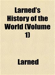 Larned's History of the World (Volume 1),1151493465,9781151493460