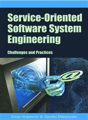 Service-Oriented Software System Engineering Challenges and Practices,1591404266,9781591404262