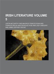 Irish literature Volume 5,1152544314,9781152544314