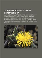 Japanese Formula Three Championship Japanese Formula Three Championship drivers, Japanese Formula Three Championship seasons,1158116322,9781158116324