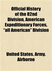 Official History of the 82nd Division, American Expeditionary Forces, "all American" Division,1152445642,9781152445642