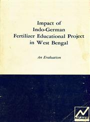 Impact of Indo-German Fertilizer Educational Project in West Bengal : An Evaluation