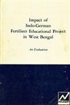 Impact of Indo-German Fertilizer Educational Project in West Bengal : An Evaluation