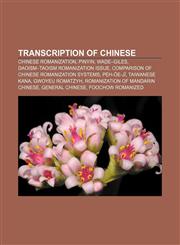Transcription of Chinese Chinese romanization, Pinyin, Wade-Giles, Daoism-Taoism romanization issue,1233129848,9781233129843