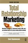 Total Relationship Marketing 3rd Edition,0750686332,9780750686334