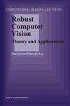 Robust Computer Vision Theory and Applications,1402012934,9781402012938